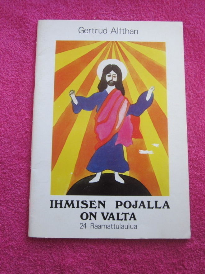 IHMISEN POJALLA ON VALTA : 24 raamattulaulua