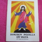 IHMISEN POJALLA ON VALTA : 24 raamattulaulua - pikkukuva 1