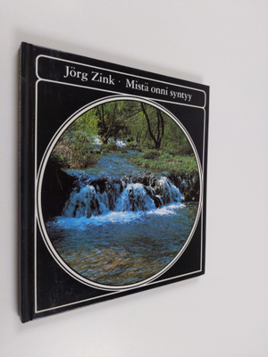 Jörg Zink : Mistä onni syntyy