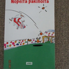 Antti Vihinen NOPEITA PAKINOITA (uusi pokkari - omistuskirj) - pikkukuva 1