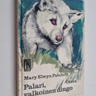 Mary Elwyn Patchett : Palari, valkoinen dingo - pikkukuva 1