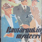 Kaarlo Erho: Rautaruukin mysteeri, Aura 1945. 168 s. - pikkukuva 1