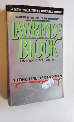 Lawrence Block : A long line of dead men : a Matthew Scud...