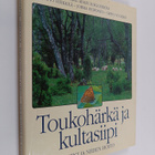 Toukohärkä ja kultasiipi : niityt ja niiden hoito - pikkukuva 1