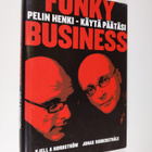 Kjell A. Nordström : Funky business : pelin henki - käytä... - pikkukuva 1