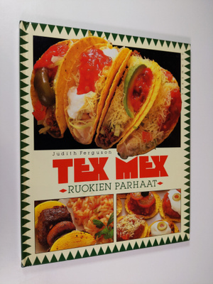 Judith Ferguson : Tex-mex-ruokien parhaat