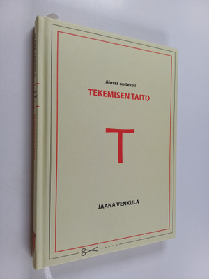 Jaana Venkula : Tekemisen taito