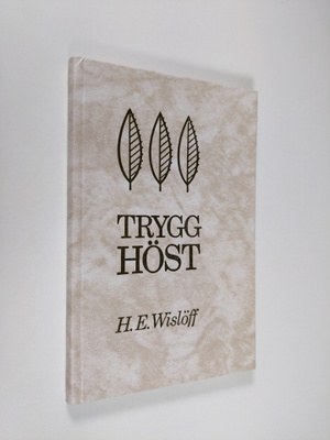 H. E. Wislöff : Trygg höst : andakter för äldre