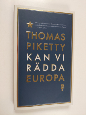Thomas Piketty : Kan vi rädda Europa?