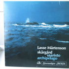 LASSE MÅRTENSON - SKÄRGÅRD = SAARISTO = ARCHIPELAGO LP - pikkukuva 1