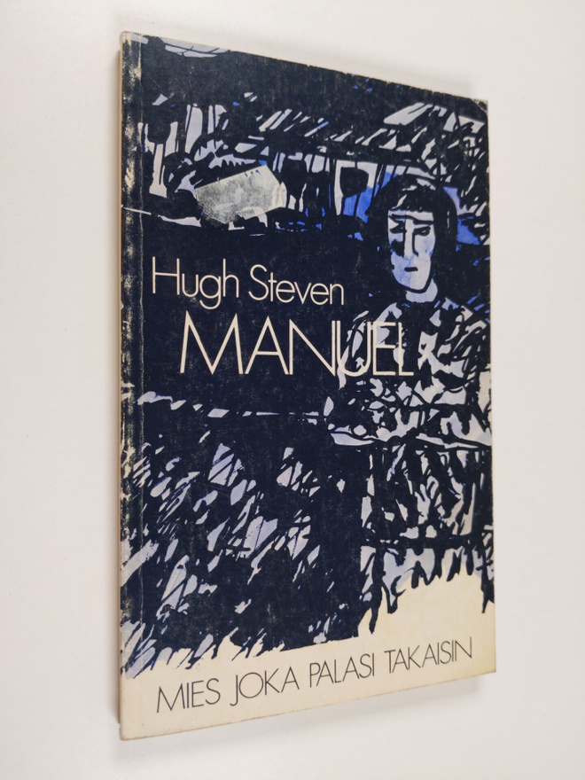 Hugh Steven : Manuel - mies joka palasi takaisin