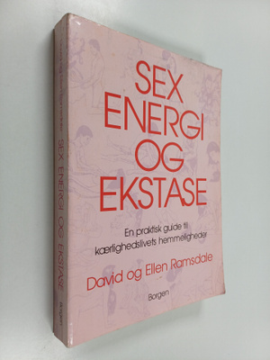 David Ramsdale ym. : Sex, energi og ekstase - en praktisk...