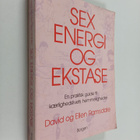 David Ramsdale ym. : Sex, energi og ekstase - en praktisk... - pikkukuva 1