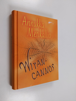 Annukka Merikallio : Wirancannos