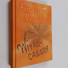 Annukka Merikallio : Wirancannos - pikkukuva 1