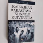 P. Sainath : Kaikkihan rakastavat kunnon kuivuutta : tari... - pikkukuva 1