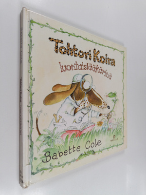 Babette Cole : Tohtori Koira luontaislääkärinä
