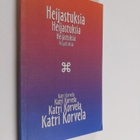 Katri Korvela : Heijastuksia : runoja vuosilta 1966-1999 - pikkukuva 1