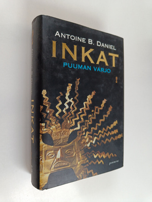 Antoine B. Daniel : Inkat : Puuman varjo