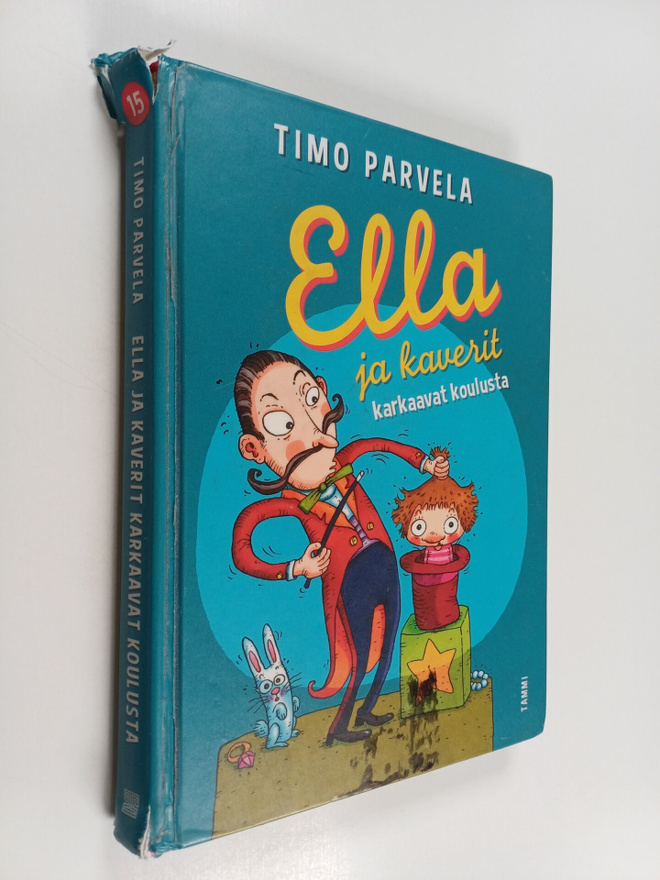 Timo Parvela : Ella ja kaverit karkaavat koulusta