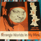 SUN RA AND HIS ARKESTRA ~ Strange Worlds In My Mind ~ LP - pikkukuva 1