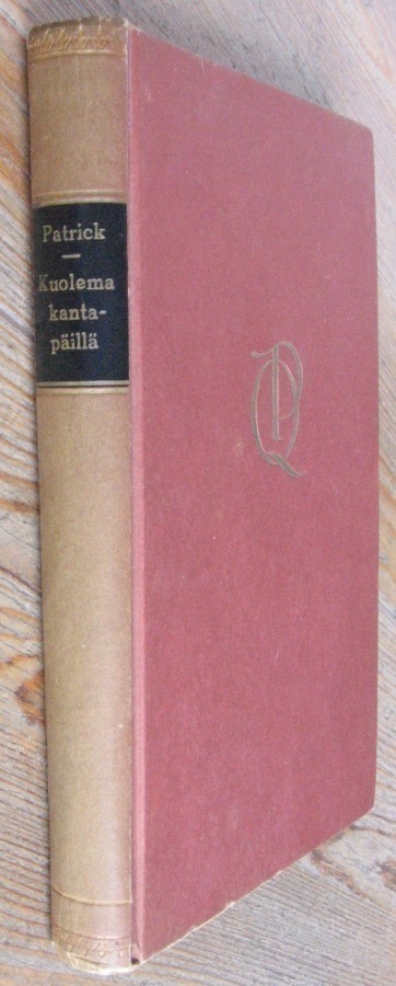 Quentin Patrick: Kuolema kantapäillä, Gummerus 1950. 228 s.