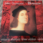 JUKKA GUSTAVSON / BLUESION - Sinijuurta Etsimässä… - pikkukuva 1