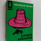 Nicholas Blake : Langat sekoavat - pikkukuva 1