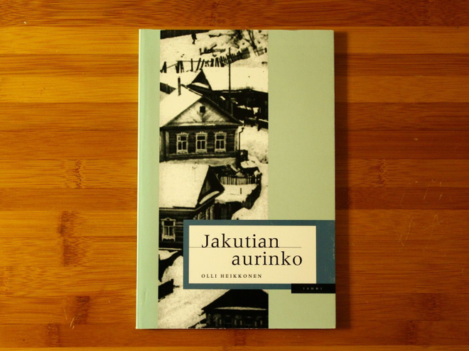 Olli Heikkonen Jakutian aurinko (2000) esikoisrunoteos
