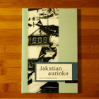 Olli Heikkonen Jakutian aurinko (2000) esikoisrunoteos - pikkukuva 1