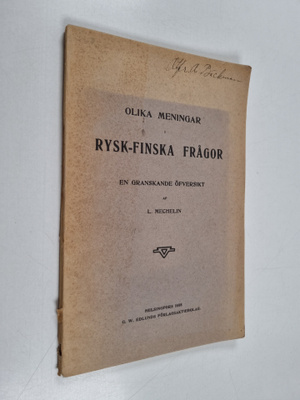Leo Mechelin : Olika meningar i rysk-finska frågor - en g...