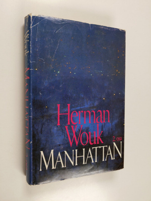 Herman Wouk : Manhattan 2