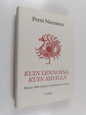 Kuin lennossa, kuin siivillä : runoja Kiinan klassisen La...