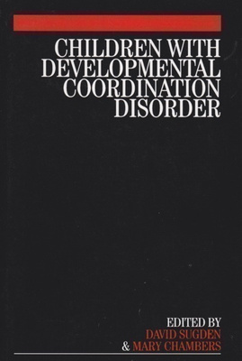 David Sugden: Children with developmental coordination