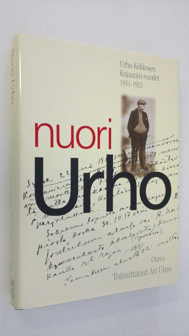 Urho Kekkonen : Nuori Urho : Urho Kekkosen Kajaanin vuode...