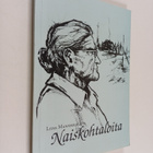 Liisa Mansikkaviita : Naiskohtaloita - pikkukuva 1