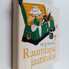 Hj. Nortamo : Raumlaissi jaarituksi - pikkukuva 1