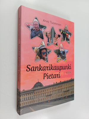 Arvo Tuominen : Sankarikaupunki Pietari
