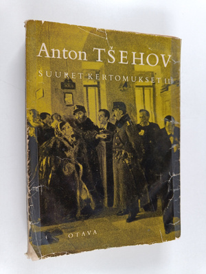 Anton Tsehov : Suuret kertomukset 2