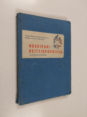 Tellervo ym. (toim.) Hakkarainen : Nuoripari keittiöpuuhissa