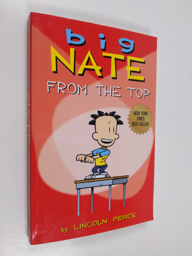Lincoln Peirce : Big Nate from the top