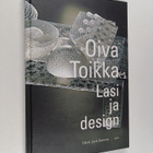 Oiva Toikka : Oiva Toikka : lasi ja design - pikkukuva 1