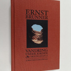 Ernst Brunner : Vandring under jorden & Fredsgatan 2 - pikkukuva 1