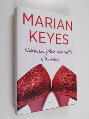 Marian Keyes : Nainen joka varasti elämäni