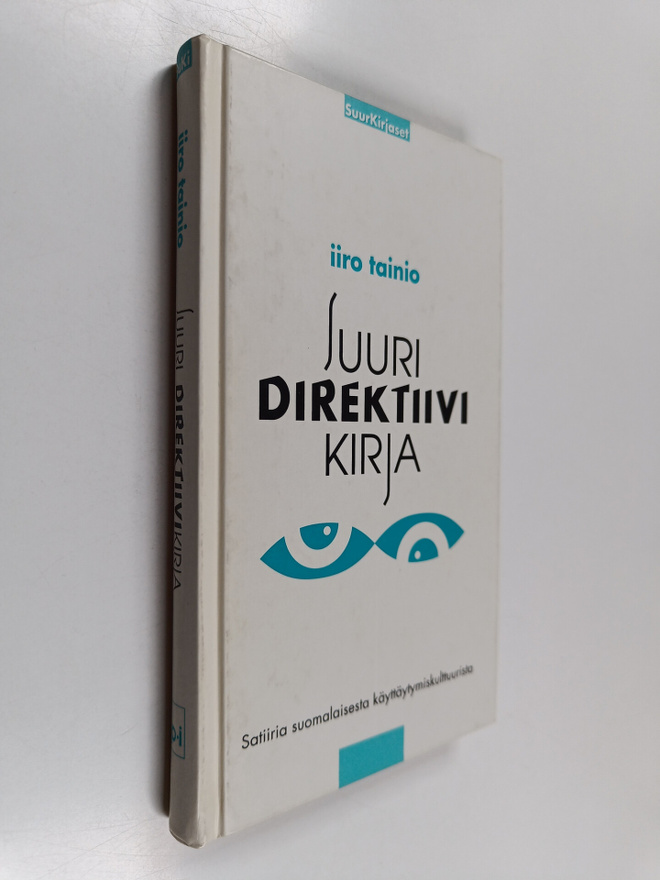 Iiro Tainio : Suuri direktiivikirja : satiiria suomalaise...