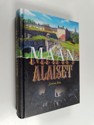 Sanna Isto : Maan alaiset