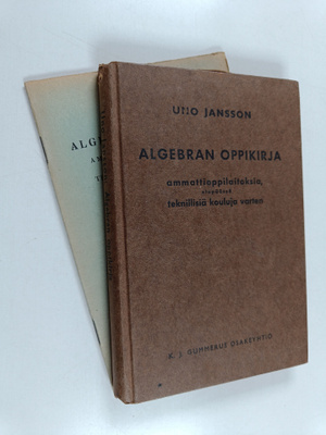 Uno Jansson : Algebran oppikirja ammattioppilaitoksia, et...