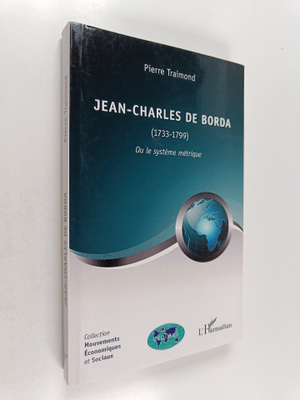 Pierre Traimond : Jean-Charles de Borda (1733-1799), ou, ...