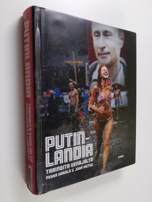 Pekka Hakala : Putinlandia : tarinoita Venäjältä