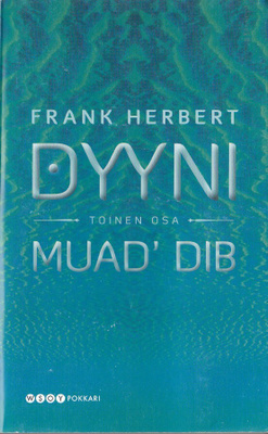 Frank Herbert: Dyyni osa 2 Muad´dip (nide 4p. Wsoy 2010)